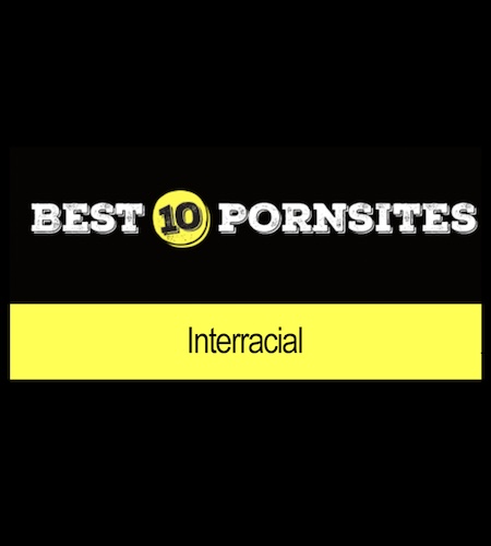 Interracial Porn Sites